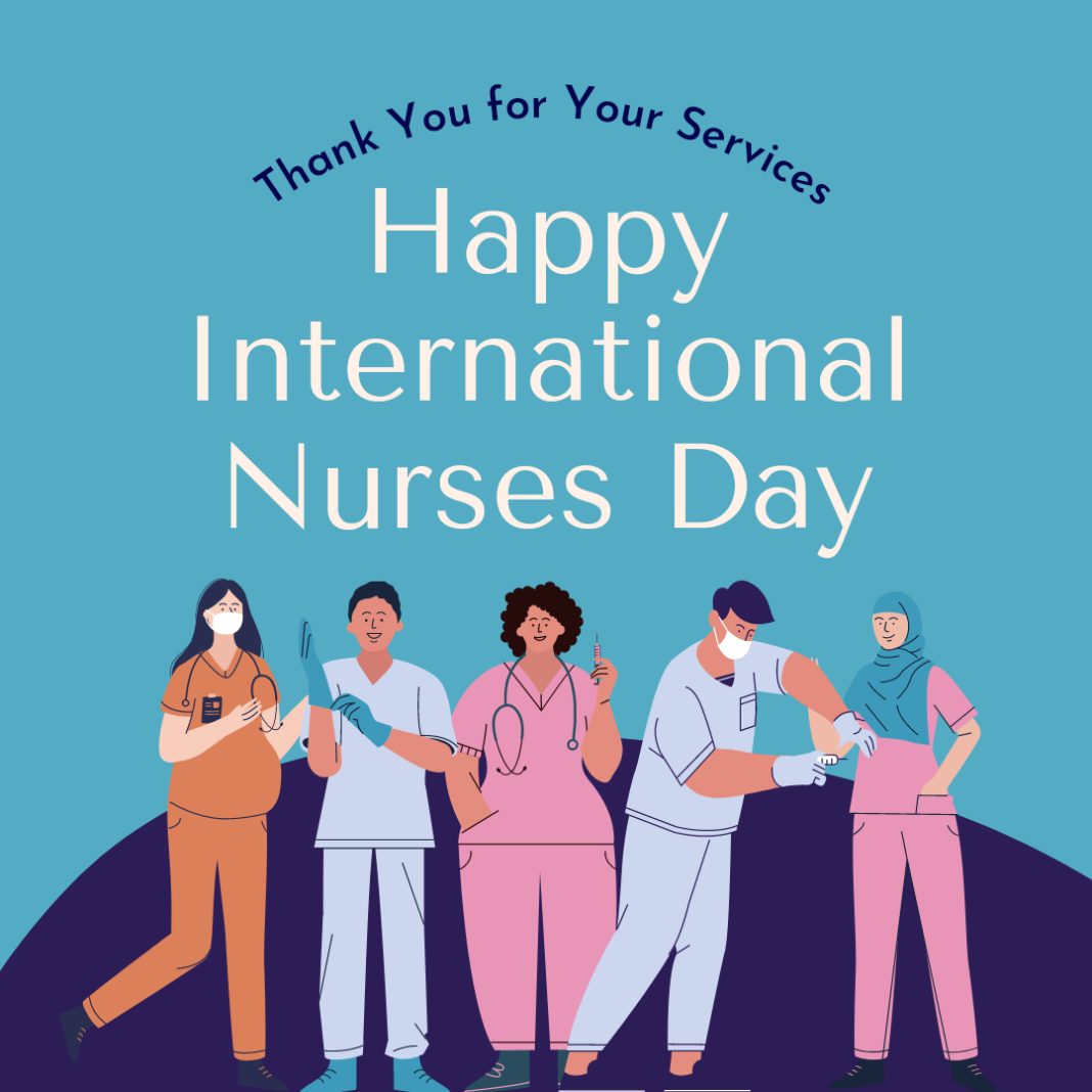 Celebrating International Nurses Day Honoring the Heroes of Healthcare